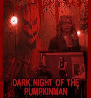 Dark Night of the Pumpkinman (2011) starring Britton Stebbins on DVD